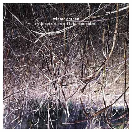 Eraldo Bernocchi, Harold Budd, Robin Guthrie, Winter Garden