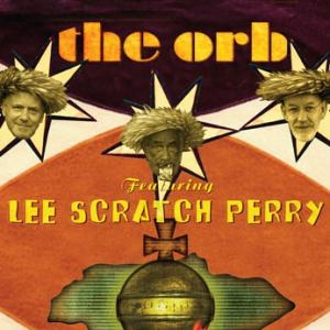 The Orb, Lee Scratch Perry, The Observer in the Star House