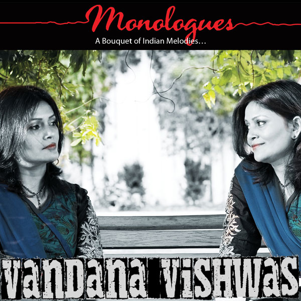 Vandana Vishwas, Monologues