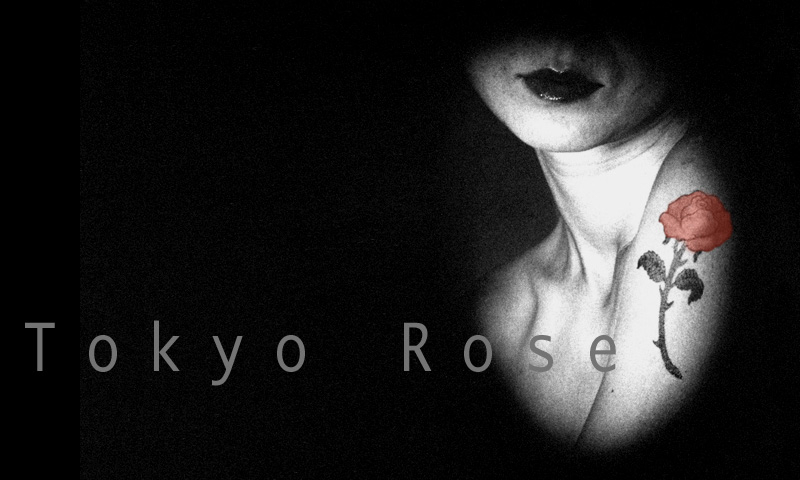 Tokyo Rose by Rika Ohara