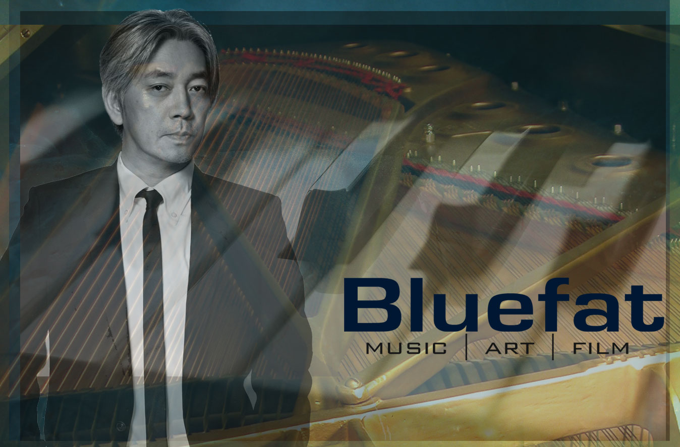 Ryuichi Sakamoto, Bluefat