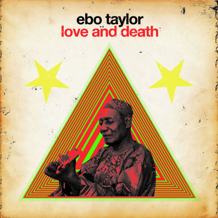 Ebo Taylor: Love and Death